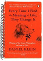 Every Time I Find the Meaning of Life, They Change It | Daniel Klein | Buch