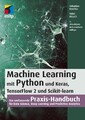 Machine Learning mit Python und Keras, TensorFlow 2 und Scikit-learn Sebast