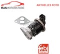 AGR-VENTIL ABGASRÜCKFÜHRVENTIL FEBI BILSTEIN 170328 A NEU OE QUALITÄT