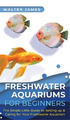 Walter James Freshwater Aquariums for Beginners (Gebundene Ausgabe) (US IMPORT)