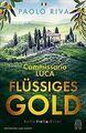 Flüssiges Gold: Commissario Lucas erster Fall. Ein Bella... | Buch | Zustand gut