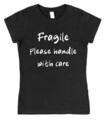 T-Shirt Fragile Please Handle With Care lustig Unisex Slogan schwarz empfindlich