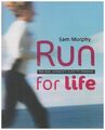 Run for Life: The Real Woman's Guide to Running, Murphy, Sam, Used; Good Book
