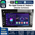 DAB+ Autoradio Android 13 GPS Navi Für Opel Astra H Corsa C D Meriva Zafira A B