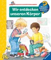 Wir entdecken unseren Körper (Wieso? Weshalb? Warum?, Band 1) Rübel, Doris und D