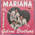 Gibson Brothers - Mariana - 7'' Vinyl Single 80er Disco Dance Polydor 1980