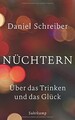 Nüchtern: Über das Trinken und das Glück (suhrkamp ... | Buch | Zustand sehr gut
