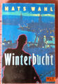 Winterbucht - Roman von Mats Wahl - Taschenbuch