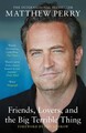 Friends, Lovers and the Big Terrible Thing The powerful memoir from the belov...