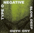 TYPE O NEGATIVE - Slow, Deep And Hard (CD) Doom/Heavy Metal