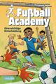 Fußball Academy 1: Eine wichtige Entscheidung | Irene Margil, Andreas Schlüter