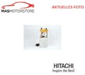 ELEKTRISCH KRAFTSTOFFPUMPE HITACHI 133462 P FÜR SEAT IBIZA IV,IBIZA IV SC