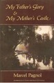 My Fathers Glory and My Mothers Castle, Pagnol, Marcel, gebraucht; gutes Buch