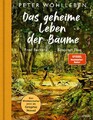 Peter Wohlleben / Das geheime Leben der Bäume: Der Weltbesteller jetzt als G ...