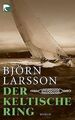 Der keltische Ring von Larsson, Björn | Buch | Zustand gut