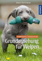 Grunderziehung für Welpen|Anton Fichtlmeier|Gebundenes Buch|Deutsch