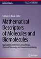 Subhash C. Basak | Mathematical Descriptors of Molecules and Biomolecules | Buch