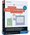 Einstieg in PHP 7 und MySQL: Für Programmieranfänger gee... | Buch | Zustand gut