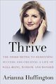 Thrive: The Third Metric to Redefining Success and Creat... | Buch | Zustand gut