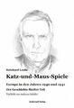 Katz-und-Maus-Spiele|Reinhard Leube|Gebundenes Buch|Deutsch