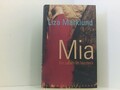 Mia. Ein Leben im Versteck ein Leben im Versteck Marklund, Liza und Susanne Dahm
