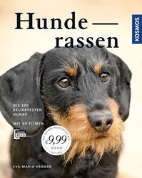 Hunderassen Die 200 beliebtesten Hunde. Mit 60 Filmen. Krämer, Eva-Maria: