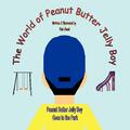 Vimi Chand | The World of Peanut Butter Jelly Boy | Taschenbuch | Englisch