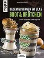 Backmischungen im Glas - Brot und Brötchen (KREATIV.INSP... | Buch | Zustand gut