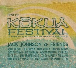 Jack Johnson - Jack Johnson & Friends: Best of Kokua Festival