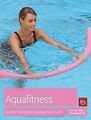 Aquafitness: Trainingsprogramme für Fitness und Reh... | Buch | Zustand sehr gut