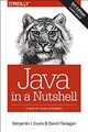 Java in a Nutshell : A Desktop Quick Reference Paperback