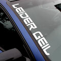 FS2 "Leider Geil" Frontscheibenaufkleber Aufkleber Oracal 751C Folie Tuning Auto