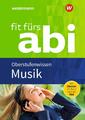 Fit fürs Abi Musik Oberstufenwissen | Buch | 9783742601605