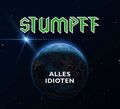 TOMMI STUMPFF - ALLES IDIOTEN   CD NEU