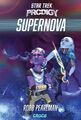 Star Trek - Prodigy: Supernova | Robb Pearlman | Deutsch | Taschenbuch | 224 S.