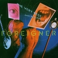 FOREIGNER "THE VERY BEST OF AND BEYOND" CD NEUWARE