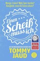 Sean Brummel: Einen Scheiß muss ich: Das Manifest gegen das schlechte Gewissen -