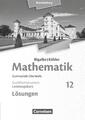 Bigalke/Köhler: Mathematik 12. Schuljahr - Brandenburg - Leistungskurs. Lösungen