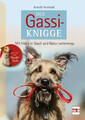 Der Gassi-Knigge Mit Hund in Stadt und Natur unterwegs Annett Reinhold Buch 2023