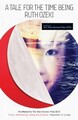 A Tale for the Time Being, Ozeki, Ruth, Used; Good Book