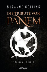Suzanne Collins Collins, Suzanne/Die Tribute von Panem 1. Tödliche Spiele