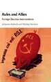Regeln und Verbündete: Auslandswahlinterventionen von Bubeck, Johannes [gebunden]