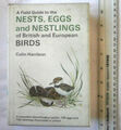 Ein Feldführer zu Nestern, Eiern, Nestlingen von Colin Harrison 1. Aufl. 1975 Hardcover