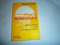 Psycho Pharmaka * Kleine Helfer oder chemische Keule ? * Brigitta Bondy *** 2010