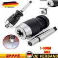 Bohrfutter Bare Schnellspannbohrfutter 1-16 mm Schnellspann + Kegeldorn MK 2