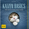 Katzen-Basics: Alles, was Katzenhalter wissen müssen (GU Katzen) Gerd Ludwig
