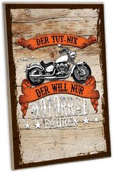 Schilderkreis24 - Biker-Wandschild "Der tut nix, der will nur Motorrad fahren" D