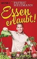 Essen erlaubt! von Heizmann, Patric | Buch | Zustand gut