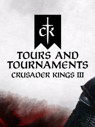 Crusader Kings III: Tours and Tournaments DLC [PC / Steam / KEY]