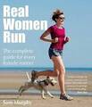 Sehr guter, echter Frauenlauf: Der komplette Leitfaden für jede Läuferin, Buch